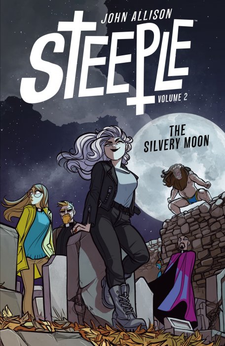 Steeple, Volume 2: The Silvery Moon (Steeple)
