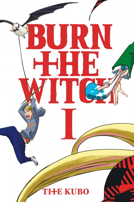 Burn the Witch, Volume 1: Don't Judge A Book By Its Cover (Burn the Witch #0-4)