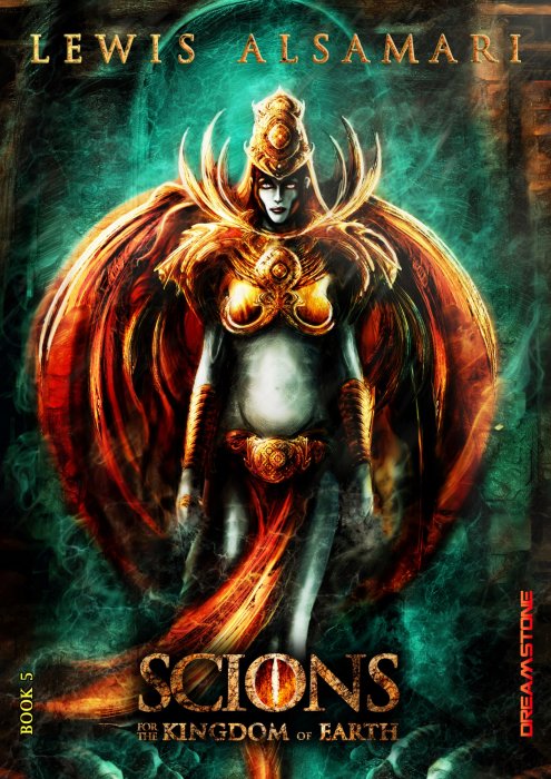 SCIONS: For the Kingdom of Earth (SCIONS: For the Kingdom of Earth #5)