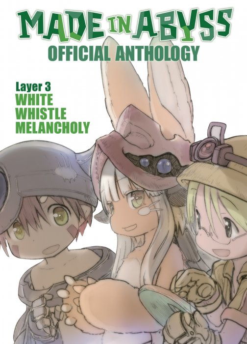 Made in Abyss Official Anthology: White Whistle Melancholy (Made in Abyss Official Anthology #3)