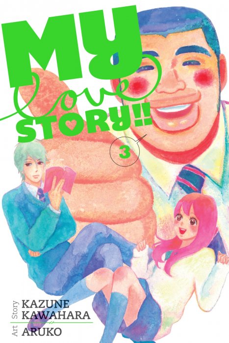 My Love Story!!, Volume 3 (My Love Story!! #8-11)