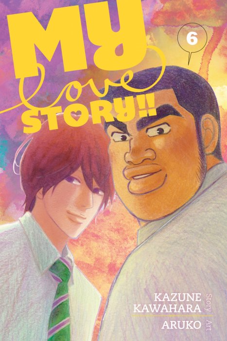 My Love Story!!, Volume 6 (My Love Story!! #20-23)