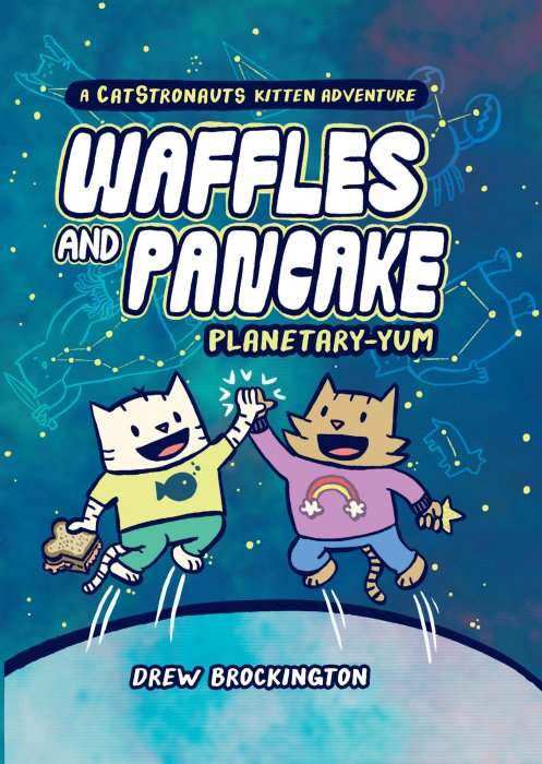 Waffles and Pancake: Planetary-YUM (Waffles and Pancake #1)