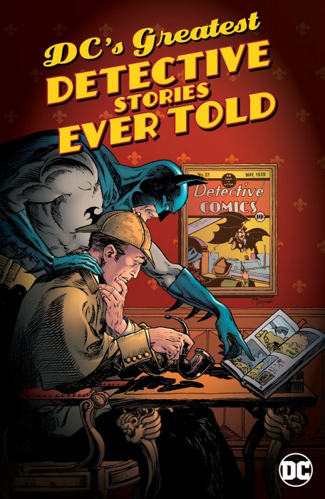 DC's Greatest Detective Stories Ever Told (Adventure Comics #51, Batman #441, Detective Comics #2; #329; #572, Lois Lane #1-2, Secret Origins Vol. 3 #40, The Question #8)