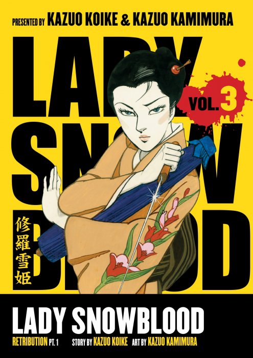 Lady Snowblood, Volume 3 (Lady Snowblood #9-11)