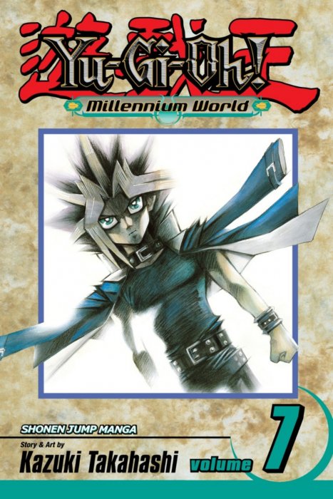 Yu-Gi-Oh!: Millennium World, Volume 7: Through the Last Door (Yu-Gi-Oh!: Millennium World #56-64)