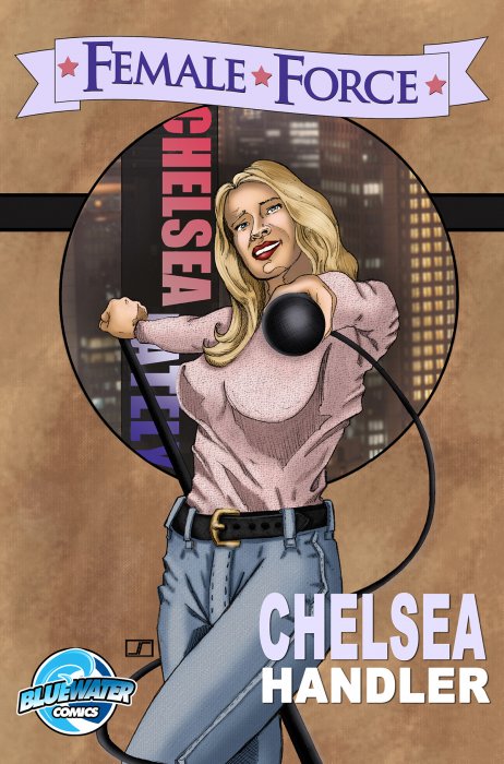 Female Force: Chelsea Handler (Female Force)