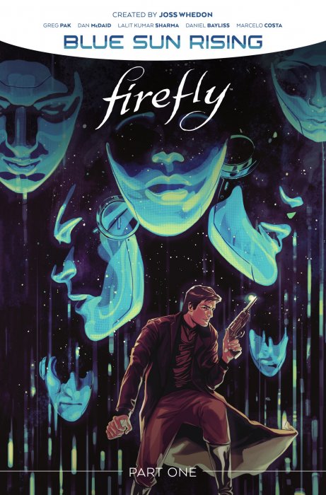 Firefly: Blue Sun Rising, Volume 1 (Firefly: Blue Sun Rising #0, Firefly #21-22)