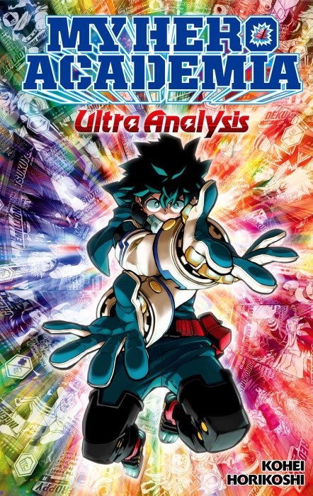 My Hero Academia: Ultra Analysis - The Official Character Guide (My Hero Academia)