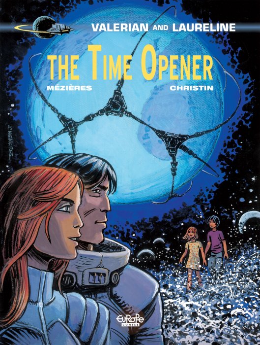 Valerian and Laureline: The Time Opener (Valerian and Laureline #21)