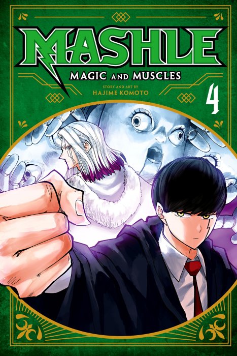 Mashle: Magic and Muscles, Volume 4: Mash Burnedead And The Survival Of The Fittest (Mashle: Magic and Muscles #27-35)
