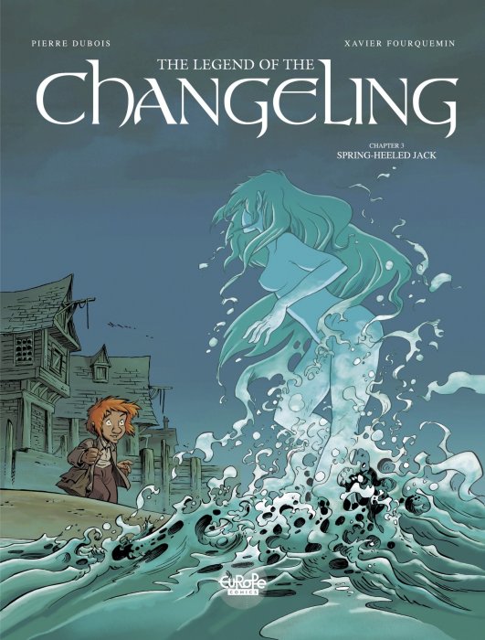 The Legend of the Changeling: Spring Heeled Jack (The Legend of the Changeling #3)