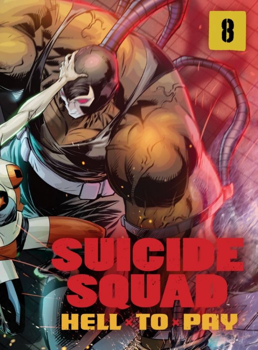 Suicide Squad: Hell to Pay (Suicide Squad: Hell to Pay #8)