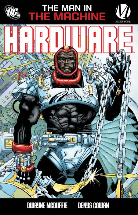 Hardware: The Man In the Machine (Hardware #1-8)