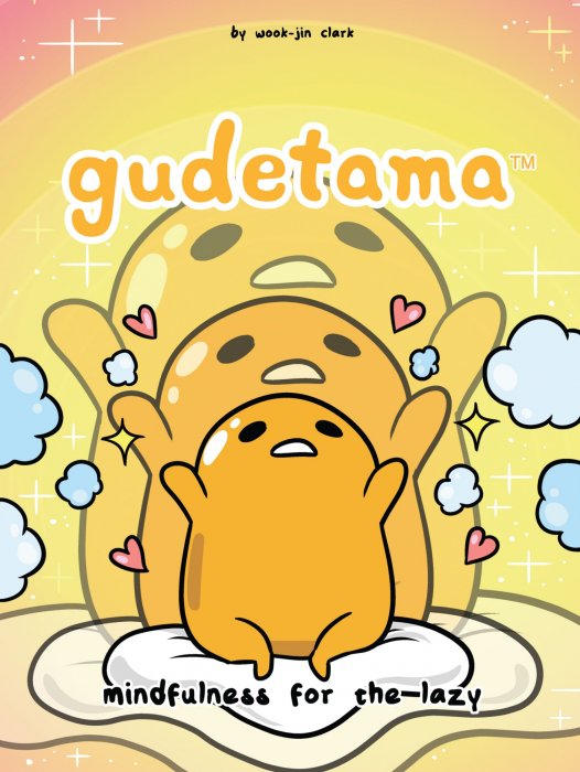 Gudetama: Mindfulness for the Lazy (Gudetama #4)