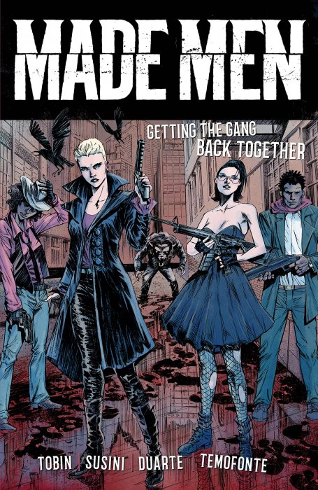 Made Men, Volume 1: Getting the Gang Back Together (Made Men #1-5)