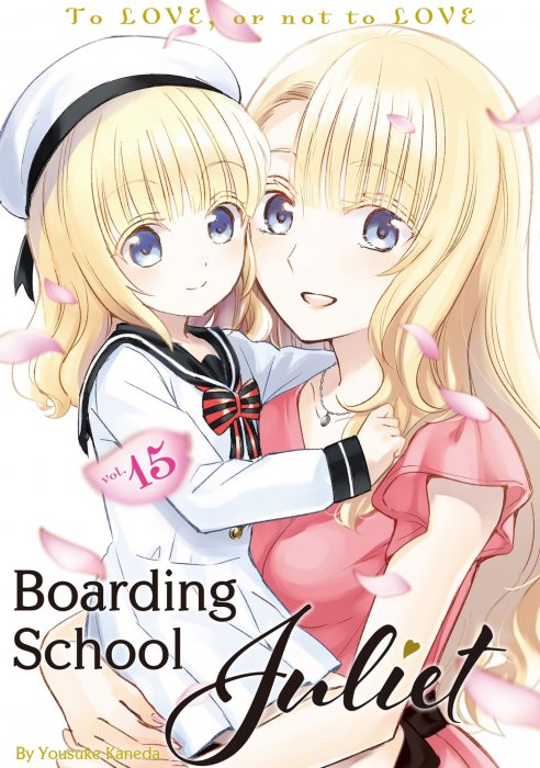 Boarding School Juliet, Volume 15 (Boarding School Juliet #104-111)