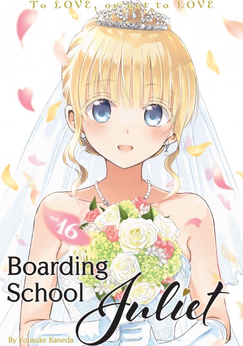 Boarding School Juliet, Volume 16 (Boarding School Juliet #112-119)