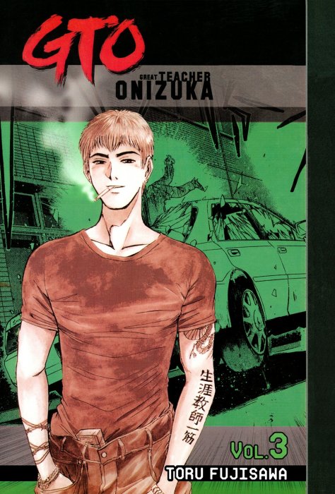 GTO: Great Teacher Onizuka, Volume 3 (GTO: Great Teacher Onizuka #15-23)