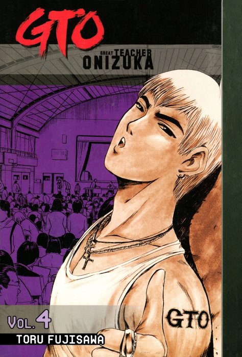 GTO: Great Teacher Onizuka, Volume 4 (GTO: Great Teacher Onizuka #24-32)