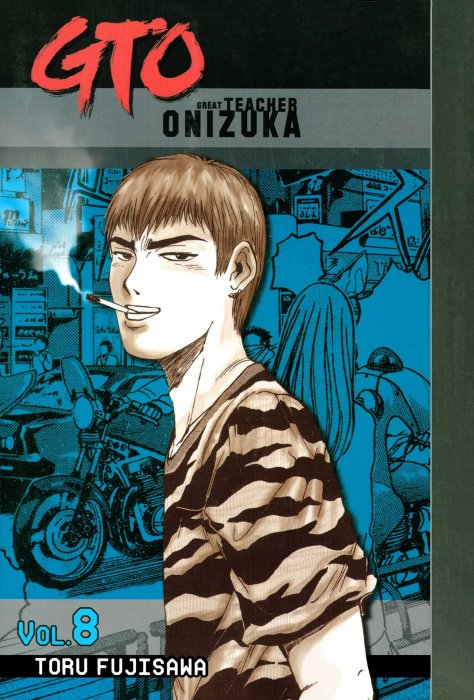 GTO: Great Teacher Onizuka, Volume 8 (GTO: Great Teacher Onizuka #60-68)