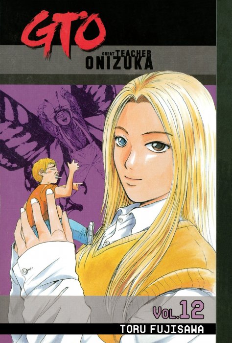 GTO: Great Teacher Onizuka, Volume 12 (GTO: Great Teacher Onizuka #93-97)