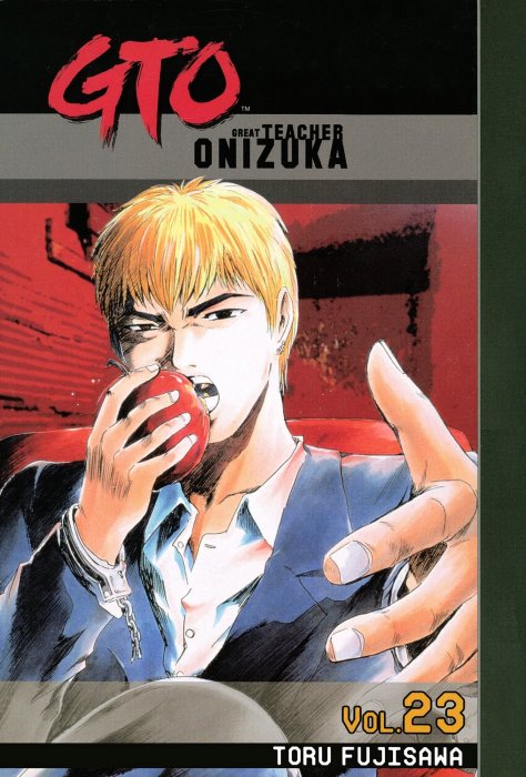 GTO: Great Teacher Onizuka, Volume 23 (GTO: Great Teacher Onizuka #182-188)