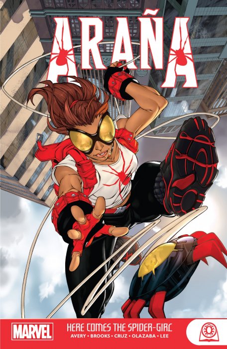 Araña: Here Comes The Spider-Girl (Amazing Fantasy Vol. 2 #1-6, Araña: Heart of the Spider #1-6)