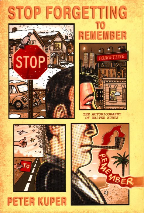 Stop Forgetting to Remember: The Autobiography of Walter Kurtz