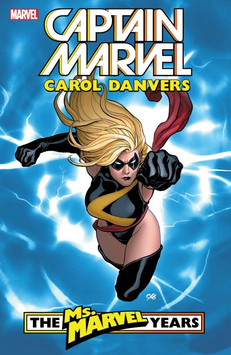 Captain Marvel Carol Danvers, Volume 1: Ms. Marvel Years (Ms. Marvel Vol. 2 #1-17)