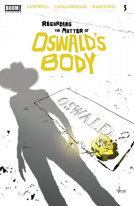 Regarding the Matter of Oswald's Body (Regarding the Matter of Oswald's Body #5)