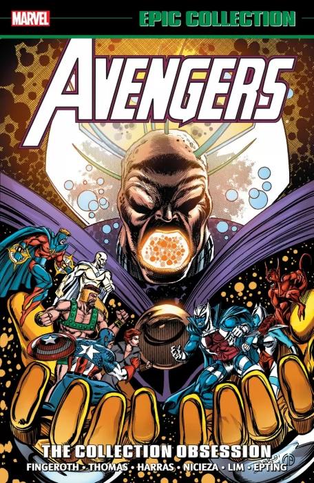 The Avengers Epic Collection: The Collection Obsession (Marvel Graphic Novel,  The Avengers #334-344)