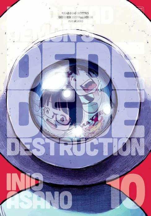 Dead Dead Demon's Dededede Destruction, Volume 10 (Dead Dead Demon's Dededede Destruction #74-81)