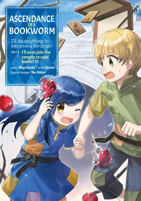 Ascendance of a Bookworm, Volume 3 (Ascendance of a Bookworm Vol. 2 #10-15)