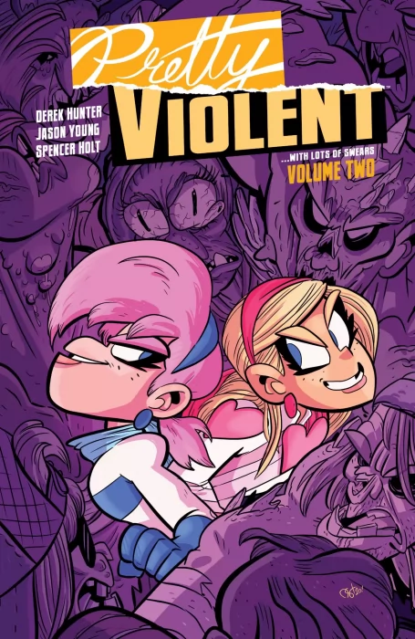 Pretty Violent, Volume 2 (Pretty Violent #7-11)