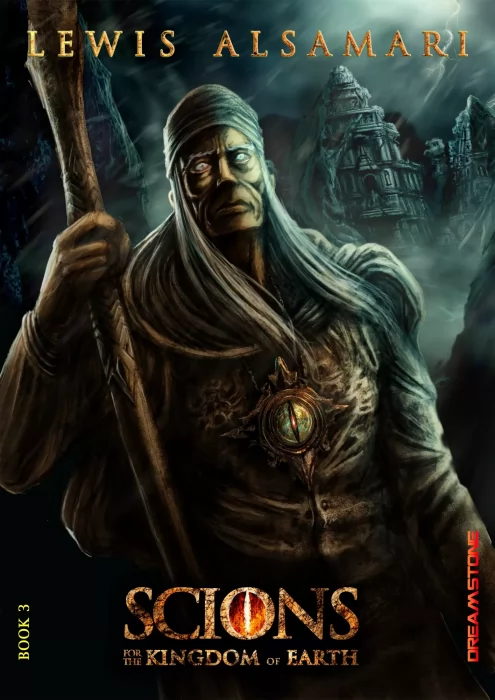 SCIONS: For The Kingdom of Earth (SCIONS: For The Kingdom of Earth #3)