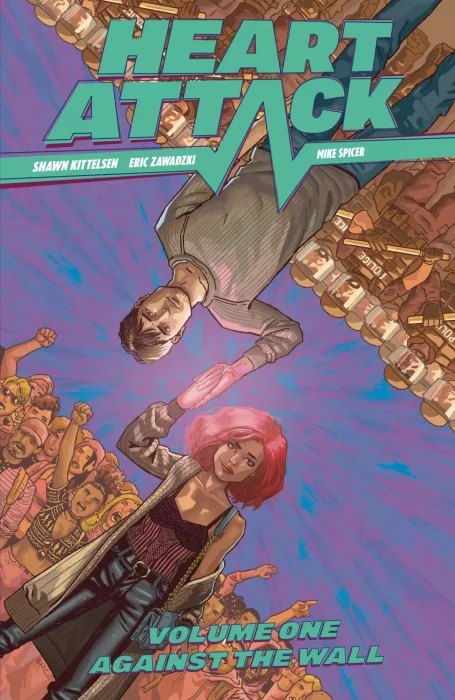 Heart Attack, Volume 1: Against The Wall (Heart Attack #1-6)