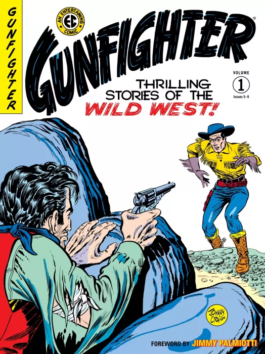 The EC Archives: Gunfighter, Volume 1 (The Gunfighters #5-9)