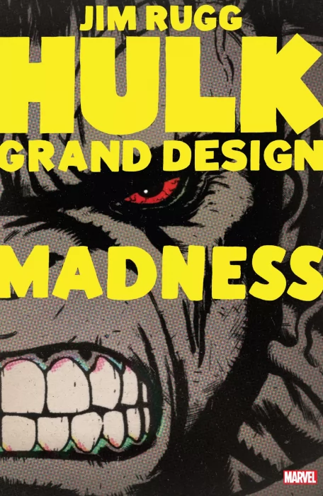 Hulk: Grand Design - Madness (Hulk: Grand Design #2)