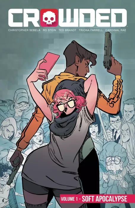 Crowded, Volume 1: Soft Apocalypse (Crowded #1-6)
