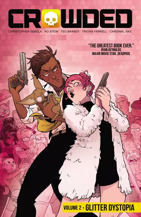 Crowded, Volume 2: Glitter Dystopia (Crowded #7-12)