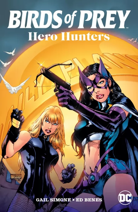 Birds of Prey: Hero Hunters (Birds of Prey #68-80, Batgirl #57, Batman #633)