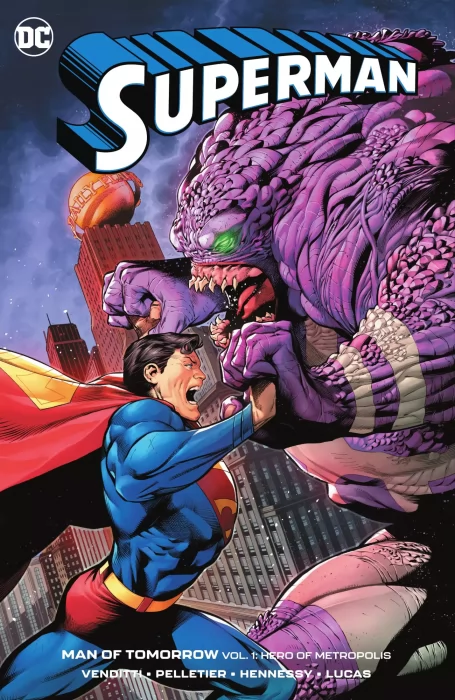 Superman: Man of Tomorrow, Volume 1: Hero of Metropolis (Superman: Man of Tomorrow #1-6; #11-15)