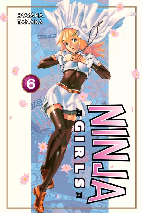 Ninja Girls, Volume 6 (Ninja Girls #30-34)