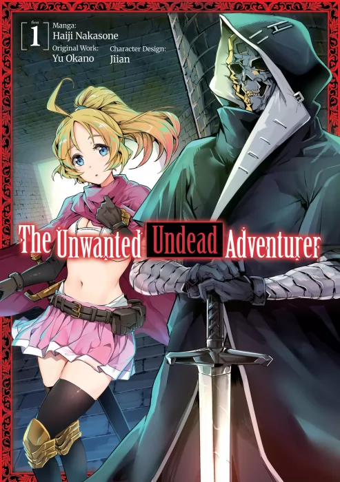 The Unwanted Undead Adventurer, Volume 1 (The Unwanted Undead Adventurer #1-5)
