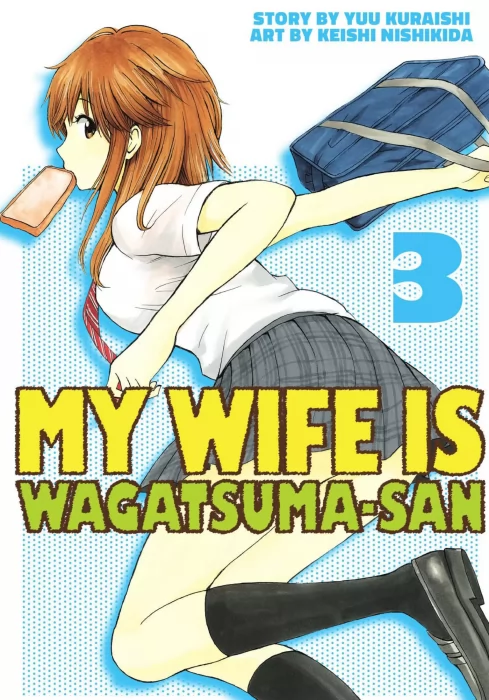 My Wife is Wagatsuma-san, Volume 3 (My Wife is Wagatsuma-san #11; #1-5)