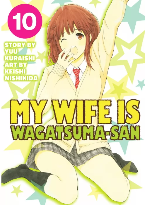 My Wife is Wagatsuma-san, Volume 10 (My Wife is Wagatsuma-san #61-69)