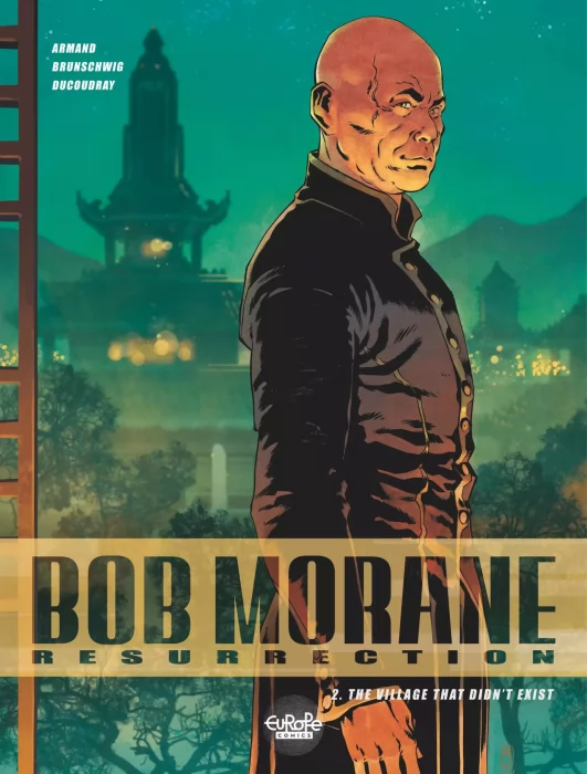 Bob Morane Resurrection: The Village That Didn't Exist (Bob Morane Resurrection #2)