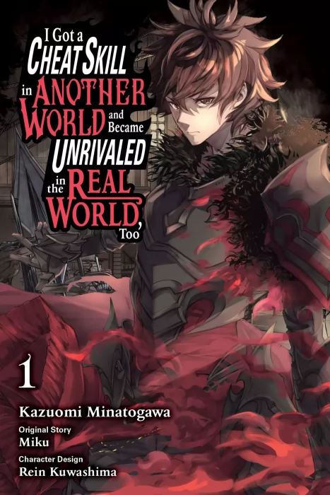 I Got a Cheat Skill in Another World and Became Unrivaled in The Real World, Too, Volume 1 (I Got a Cheat Skill in Another World and Became Unrivaled in The Real World, Too #1-5)
