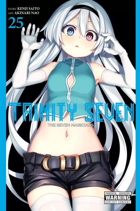 Trinity Seven: The Seven Magicians, Volume 25 (Trinity Seven: The Seven Magicians #114-118)